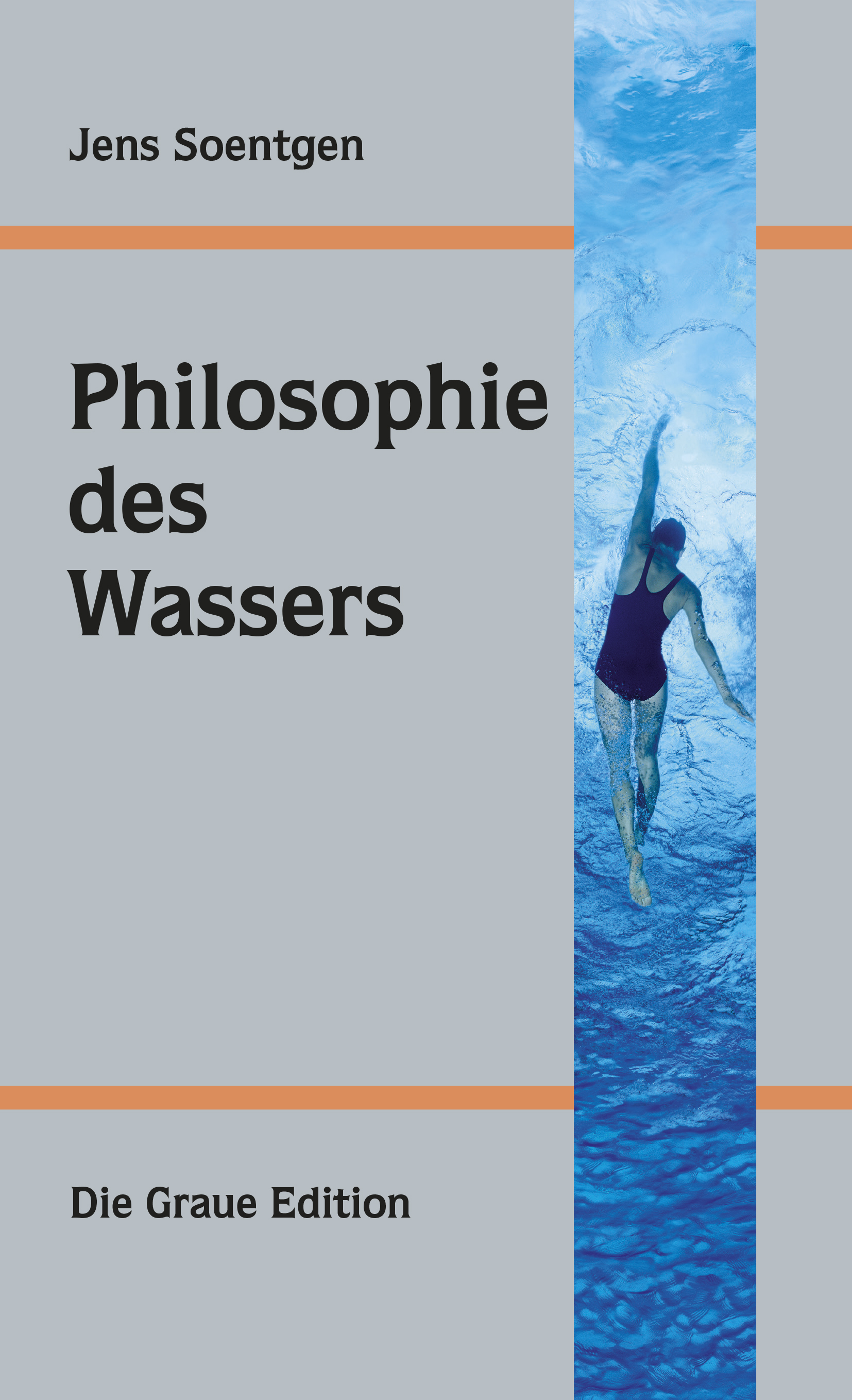 Philosophie des Wassers - Jens Soentgen