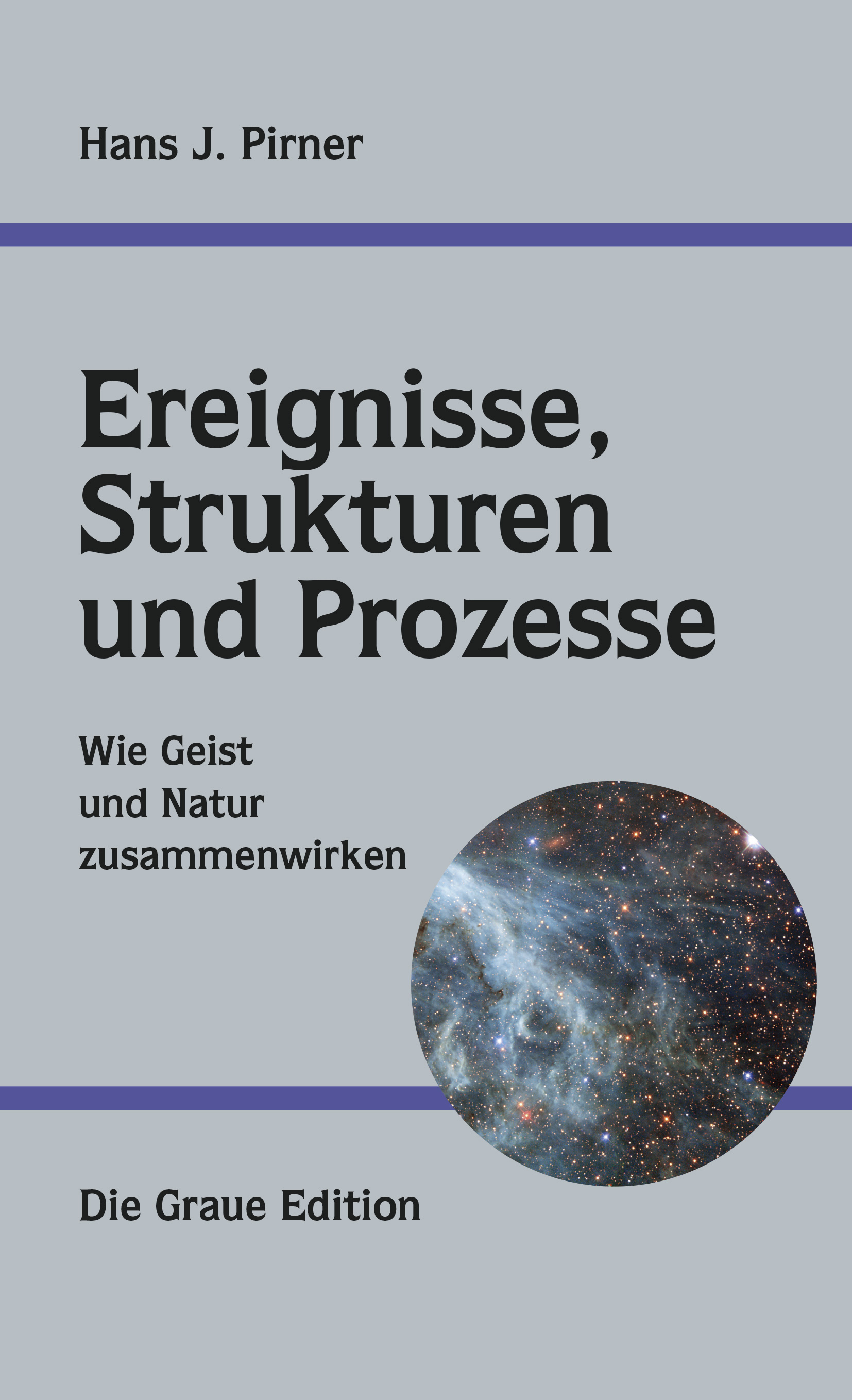 Ereignisse, Strukturen und Prozesse - Pirner, Hans-Jürgen