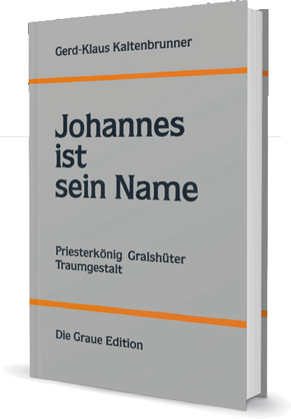 Johannes ist sein Name - Kaltenbrunner, Gerd-Klaus