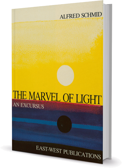 The Marvel of Light - Schmid, Alfred
