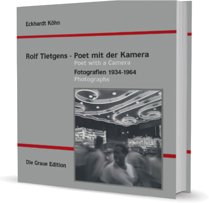 Rolf Tietgens - Poet mit der Kamera - Köhn, Eckhardt